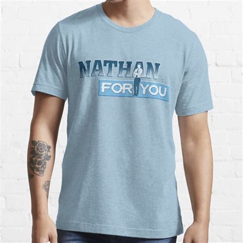 nathan for you t shirt|More.